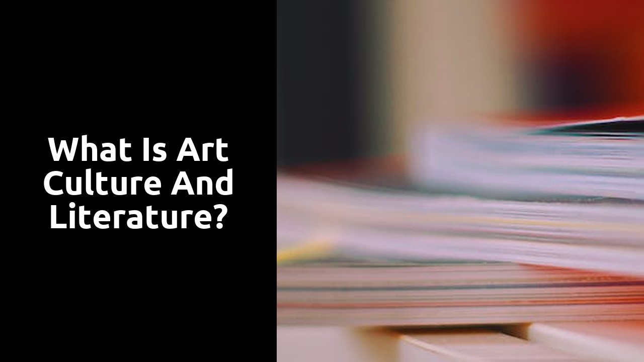 What is art culture and literature?